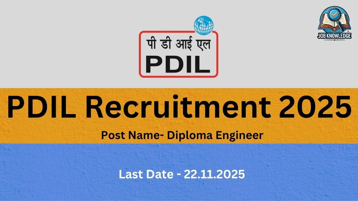 "PDIL Recruitment 2025" banner. The banner shows the PDIL logo and text indicating the "Post Name - Diploma Engineer" and the "Last Date - 22.11.2025."