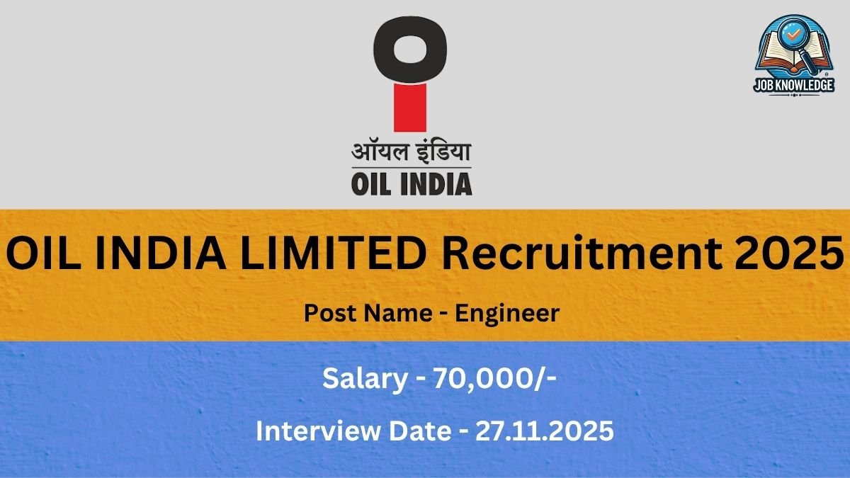 A promotional image banner for the OIL INDIA LIMITED Recruitment 2025. The banner uses a gray, yellow/gold, and blue color block design. The top section is light gray/white and features the OIL INDIA logo (a red and black design resembling an 'i' or an oil drop) with the company name in both Hindi (ऑयल इंडिया) and English. A separate logo/watermark for "JOB KNOWLEDGE" is in the top right corner. The large, central black text in the yellow/gold section reads: OIL INDIA LIMITED Recruitment 2025. Below the main title, in smaller black text, is the Post Name - Engineer. The bottom blue section contains white text detailing the compensation and the interview date: Salary - 70,000/- Interview Date - 27.11.2025