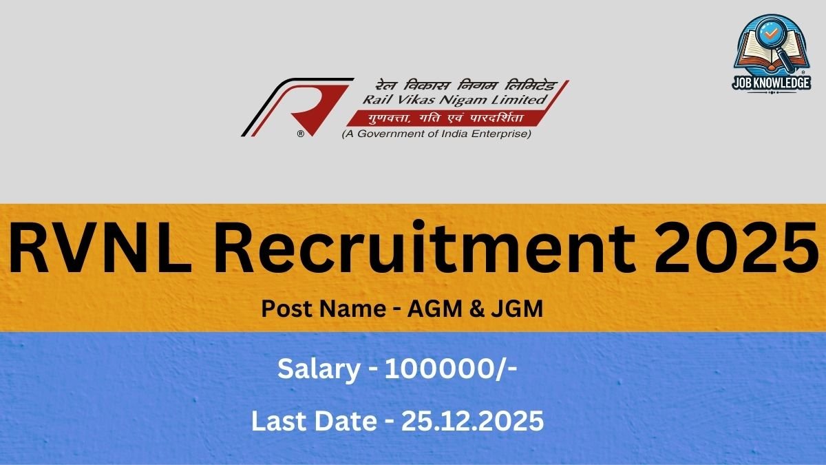 RVNL Recruitment 2025 :-  RVNL has been announced by Rail Vikas Nigam Ltd. (RVNL), a leading Public Sector Undertaking under the Ministry of Railways. RVNL Recruitment 2025 invites applications from eligible officers for the post of Additional General Manager/Joint General Manager (Civil) on a deputation/absorption basis. This RVNL Recruitment 2025 drive is a significant opportunity for experienced civil engineering professionals to contribute to large-scale infrastructure projects, including underground and elevated metro systems, at the RVNL office in Chennai.