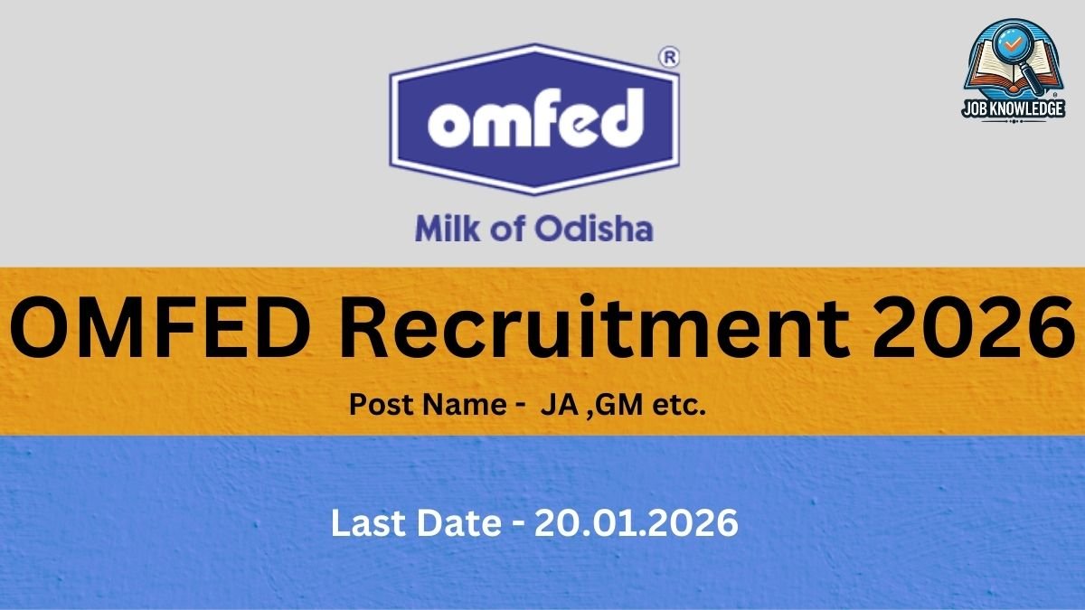 This recruitment notice is from OMFED (Milk of Odisha) for the year 2026. The advertised positions include JA, GM etc. (Junior Assistant, General Manager, and others). Interested applicants should note that the last date to apply for these roles is 20.01.2026. The graphic prominently displays the official OMFED logo at the top center with the tagline "Milk of Odisha" and the Job Knowledge branding in the upper right corner.