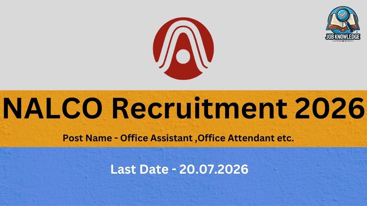 NALCO Recruitment 2026 :- NALCO presents a unique career opportunity for experienced professionals to contribute to the social and developmental sector through the prestigious NALCO Foundation. National Aluminium Company Limited (NALCO), a Navratna Company and Asia's largest integrated Alumina-Aluminium complex, invites applications for three contract-based positions: Community Mobilizer, Office Assistant, and Office Attendant .The NALCO Foundation, established in 2010 under the Indian Trust Act 1882, is dedicated to sustainable inclusive development of peripheral villages around the company's operational areas in Odisha, including Damanjodi (Koraput district), Angul, Pottangi, and the Utkal D & E Coal Block . These positions offer a chance to work directly with communities, implement CSR initiatives, and contribute to holistic rural development.